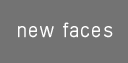 New Faces